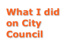 What I did on City Council