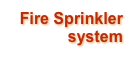 Fire Sprinkler system