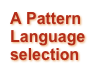A Pattern Language selection