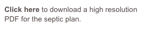 Click here to download a high resolution PDF for the septic plan.